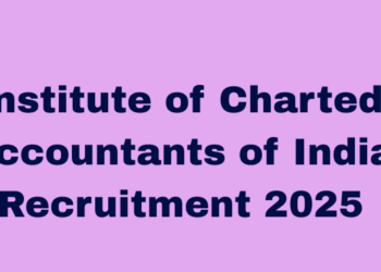 Institute of Charted Accountants of India Recruitment 2025