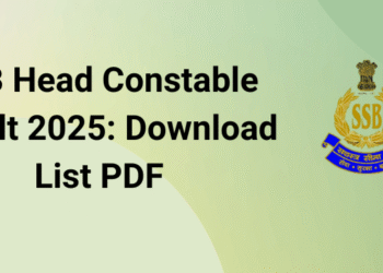 SSB Head Constable Result 2025: Download List PDF